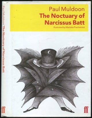 Item #432634 The Noctuary of Narcissus Batt. Paul MULDOON