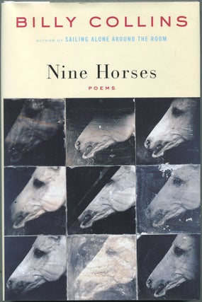 Item #432655 Nine Horses. Billy COLLINS