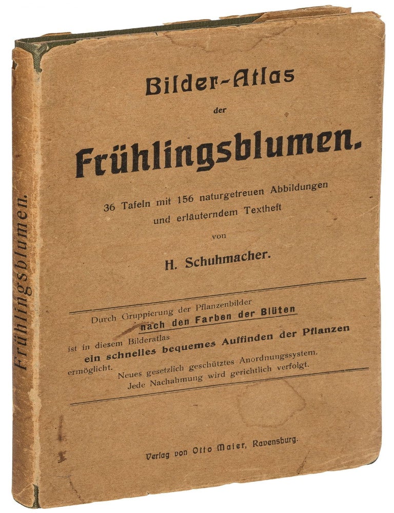 Bilder-Atlas der Fr&uuml;hlingsblumen. 36 Tafeln mit 156 naturgetreuen Abbildungen und erl&auml;uterndem. Hermann SCHUHMACHER, Emil Hochdanz.