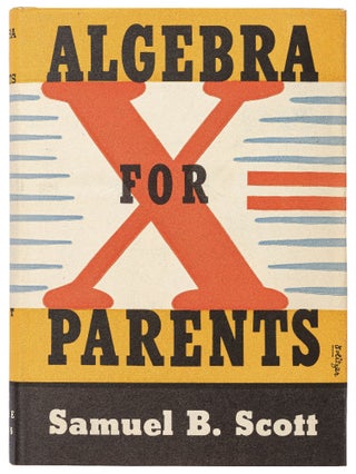 Item #432870 Algebra for Parents. Samuel B. SCOTT