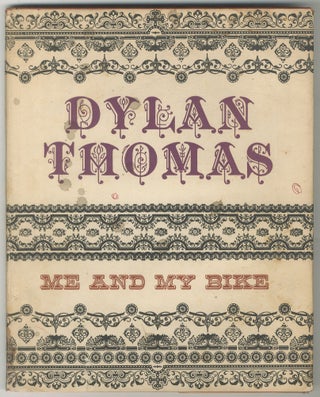 Item #432969 Me and My Bike. Dylan THOMAS