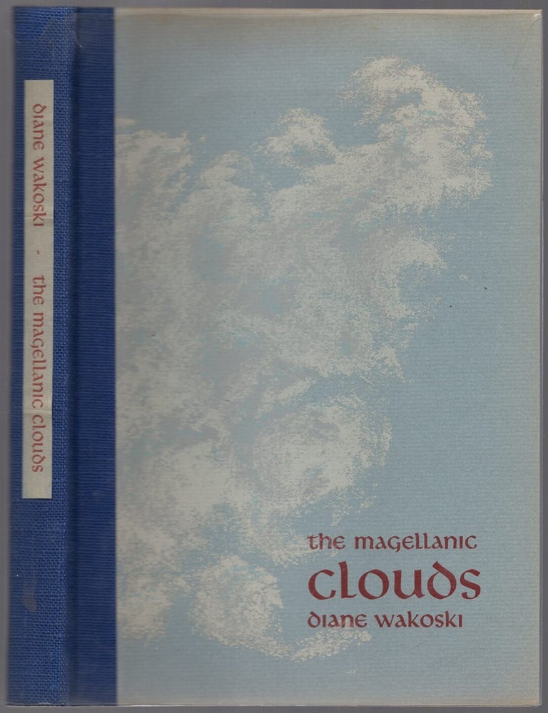 Item #433110 The Magellanic Clouds. Diane WAKOSKI.