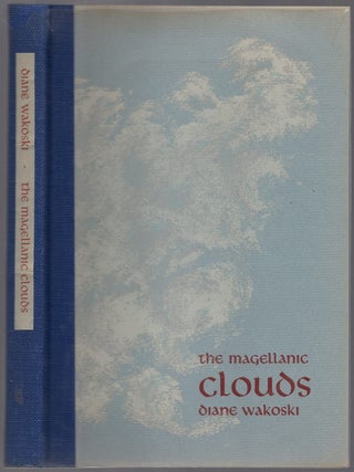 The Magellanic Clouds. Diane WAKOSKI.