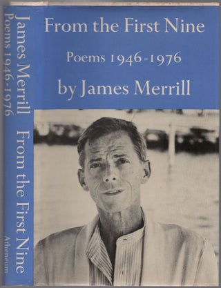 Item #433172 From the First Nine: Poems 1946-1976. James MERRILL