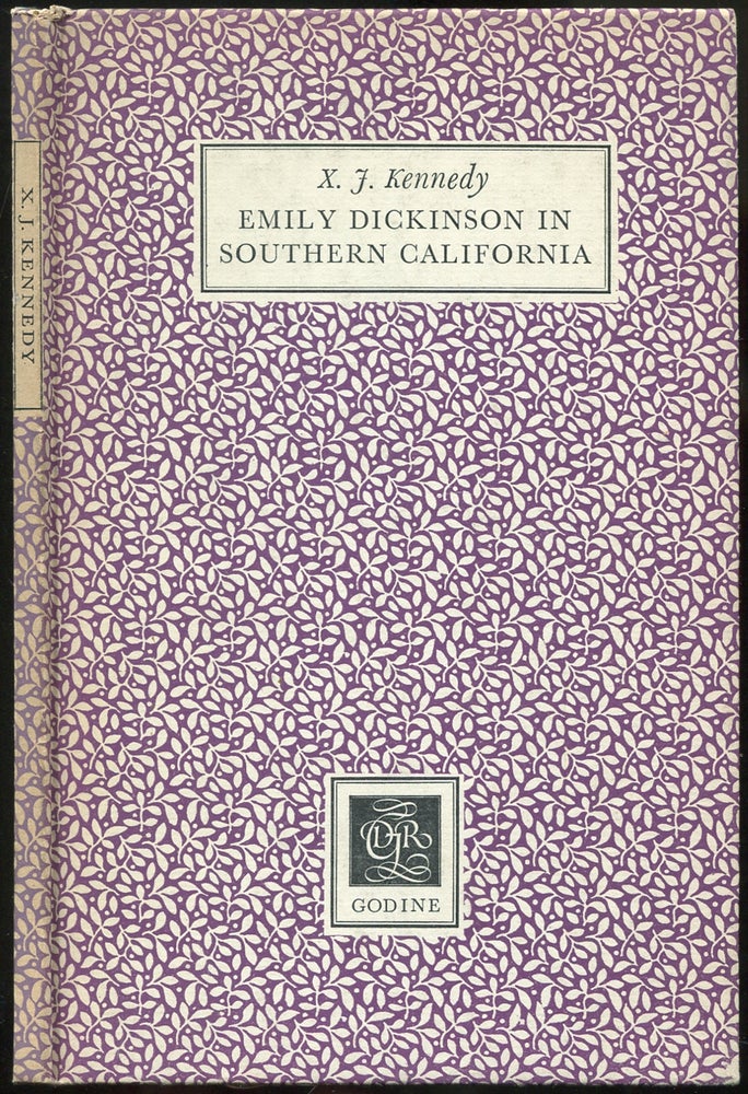 Item #433332 Emily Dickinson in Southern California. X. J. KENNEDY.