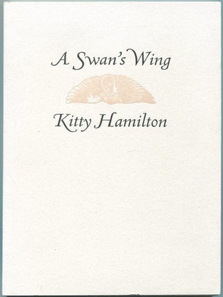 A Swan's Wing. Kitty HAMILTON.