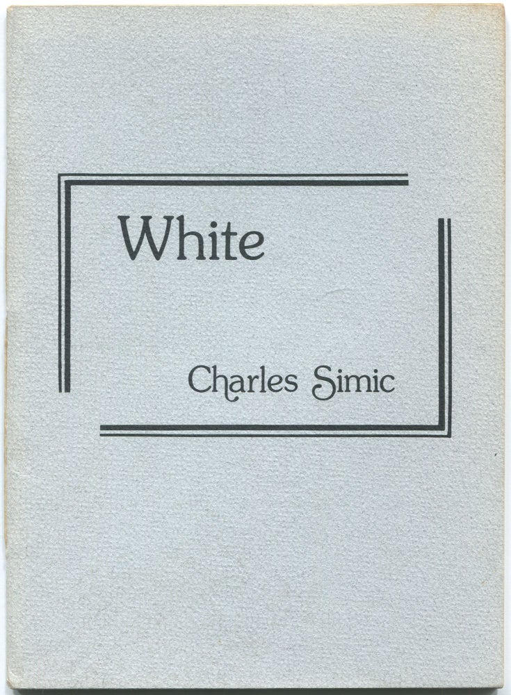 Item #433460 White: A New Version. Charles SIMIC.