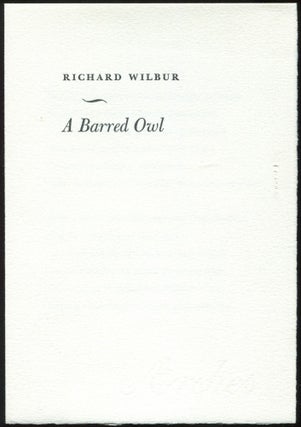 Item #433678 A Barred Owl. Richard WILBUR
