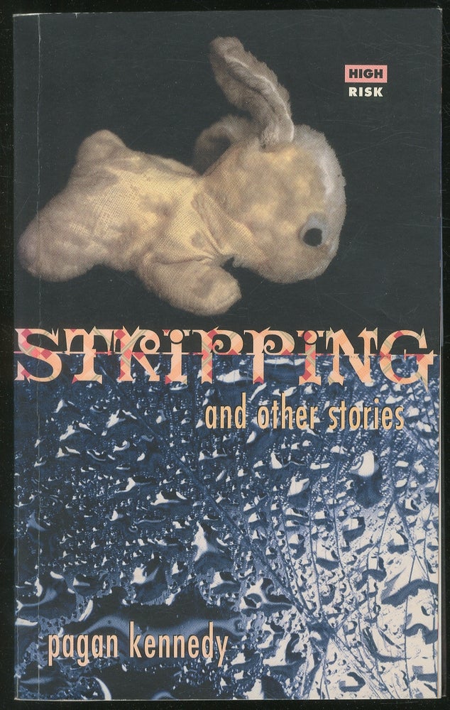 Item #433815 Stripping and Other Stories. Pagan KENNEDY.
