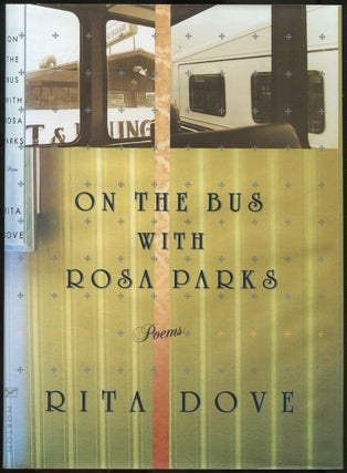 Item #433881 On the Bus with Rosa Parks. Rita DOVE