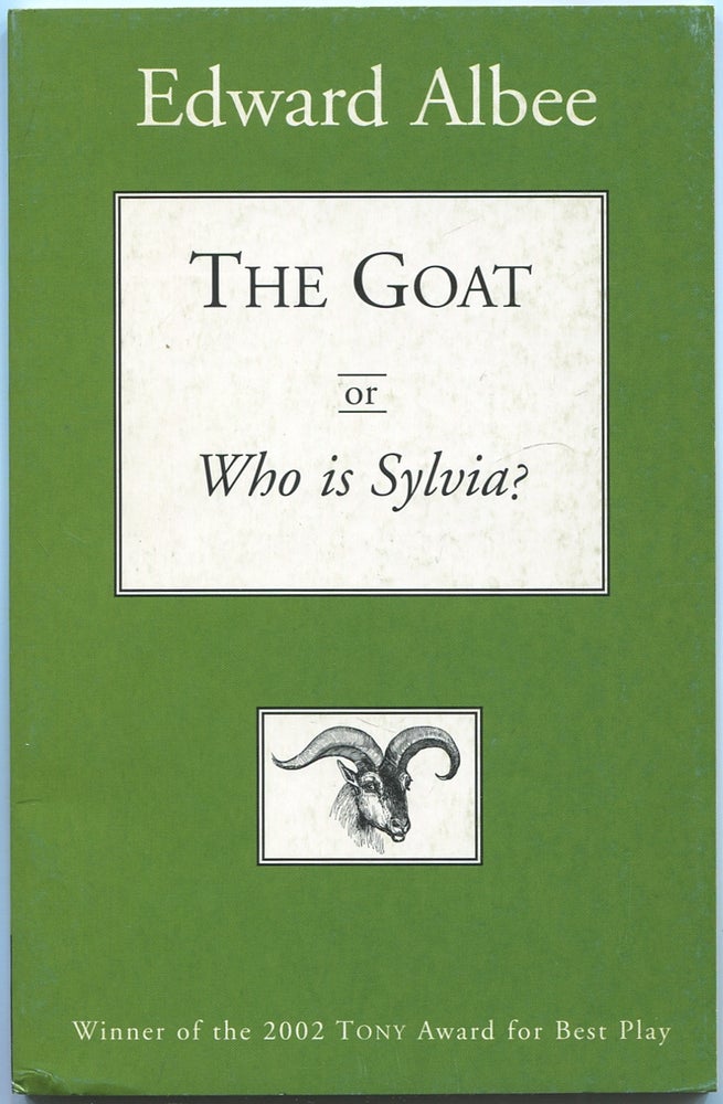 Item #433922 The Goat or Who is Sylvia? (Notes Toward a Definition of Tragedy). Edward ALBEE.