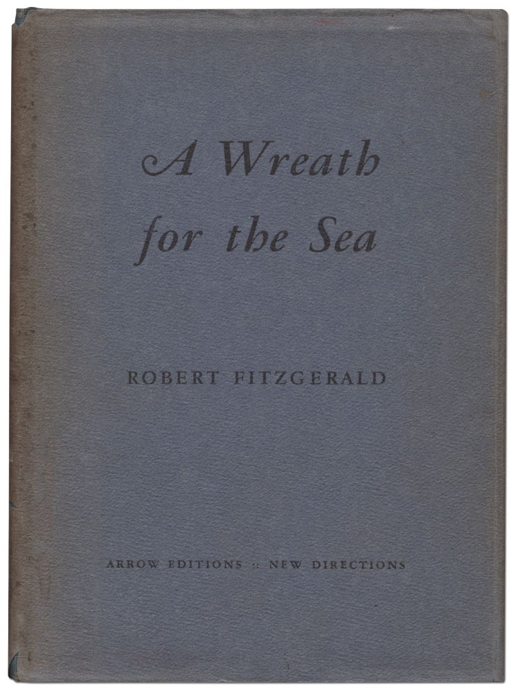 Item #434103 A Wreath for the Sea. Robert FITZGERALD.