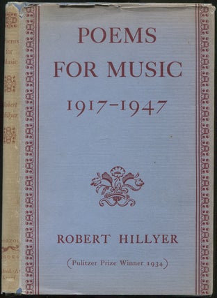 Item #434155 Poems for Music 1917-1947. Robert HILLYER