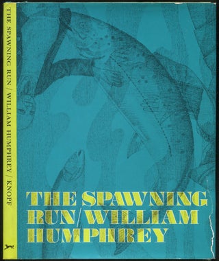 The Spawning Run. William HUMPHREY.