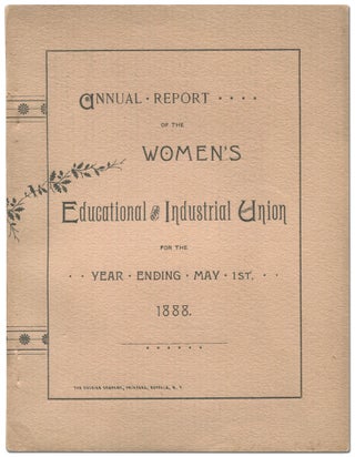 Item #434258 Annual Report of the Women's Educational and Industrial Union for the Year Ending...