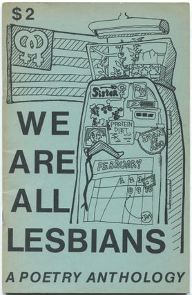 Item #434288 We Are All Lesbians: A Poetry Anthology