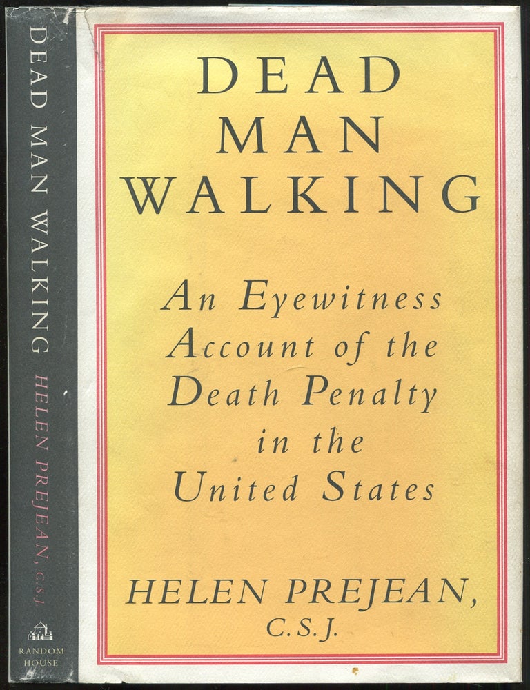 Item #434354 Dead Man Walking: An Eyewitness Account of the Death Penalty in the United States. Helen PREJEAN, C. S. J.