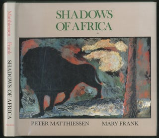Item #434385 Shadows of Africa. Peter MATTHIESSEN, Mary Frank