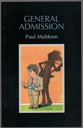 Item #434601 General Admission. Paul MULDOON