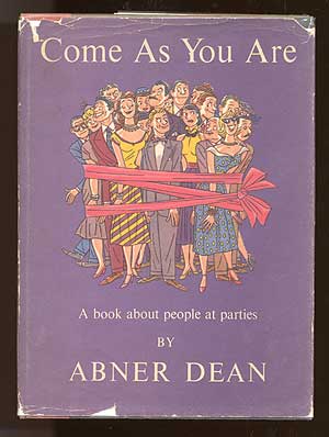 Item #43470 Come As You Are. Abner DEAN.