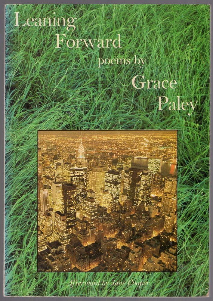 Item #434849 Leaning Forward. Poems. Afterword by Jane Cooper. Grace PALEY.