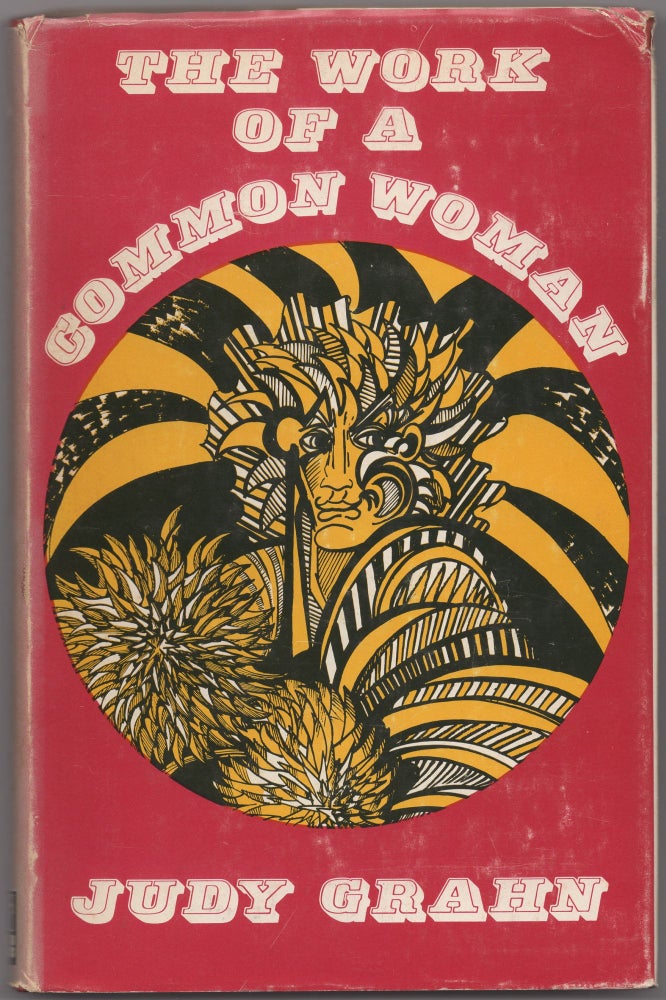 Item #434855 The Work of a Common Woman: The Collected Poetry of Judy Grahn 1964-1977. Judy GRAHN.