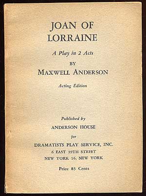 Item #43491 Joan of Lorraine: A Play In 2 Acts. Maxwell ANDERSON