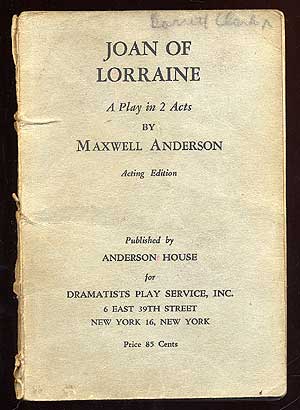 Item #43492 Joan of Lorraine: A Play In 2 Acts. Maxwell ANDERSON