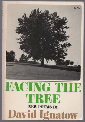 Item #434946 Facing the Tree. New Poems. David IGNATOW