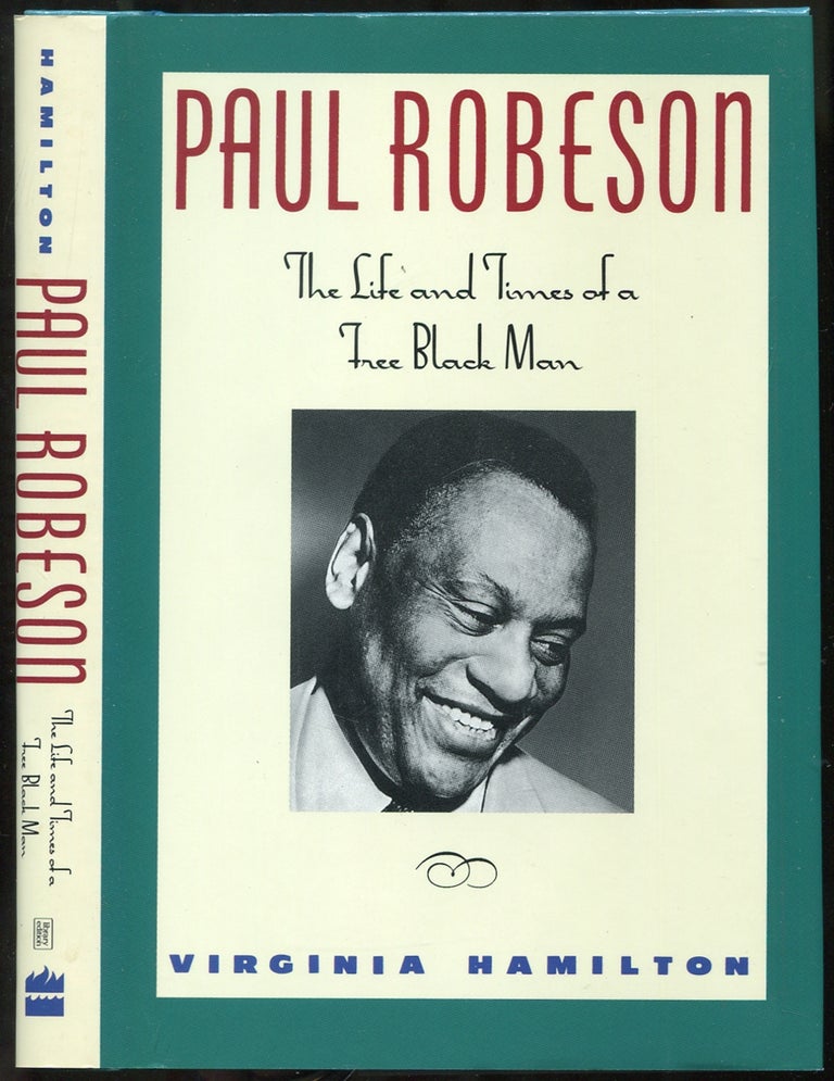 Item #435331 Paul Robeson: The Life and Times of a Free Black Man. Virginia HAMILTON.