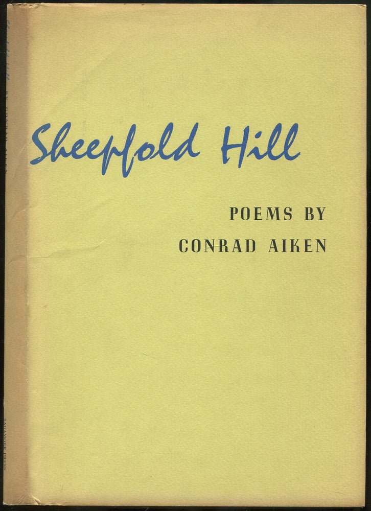 Item #435344 Sheepfold Hill. Conrad AIKEN.