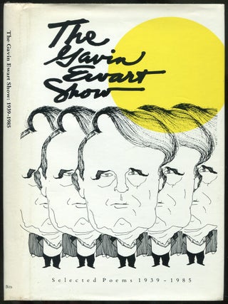 The Gavin Ewart Show: Selected Poems, 1939-1985. Gavin EWART.