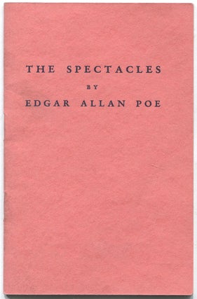 Item #435361 The Spectacles. Edgar Allan POE