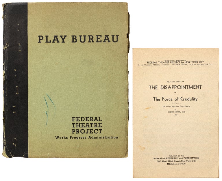 Item #435445 [Playscript]: The First Comic Opera in America: The Disappointment or the Force of Credulity a New American Comic Opera... Printed in the Year MDCCLXVII (1767) [with]: Music and Lyrics of The Disappointment or The Force of Credulity. Andrew BARTON, Ben Russak.