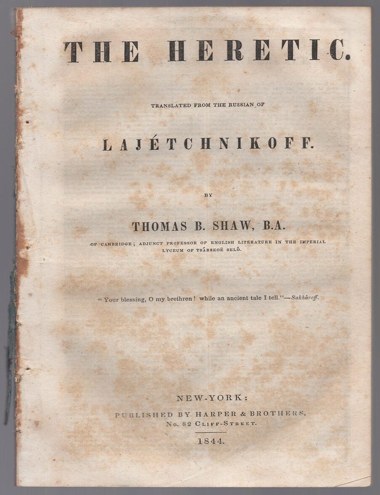 The Heretic. LAJETCHNIKOFF.
