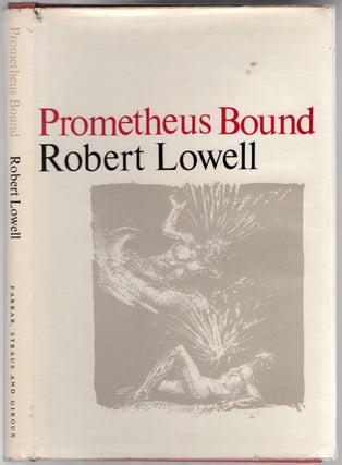 Item #435682 Prometheus Bound. Robert LOWELL