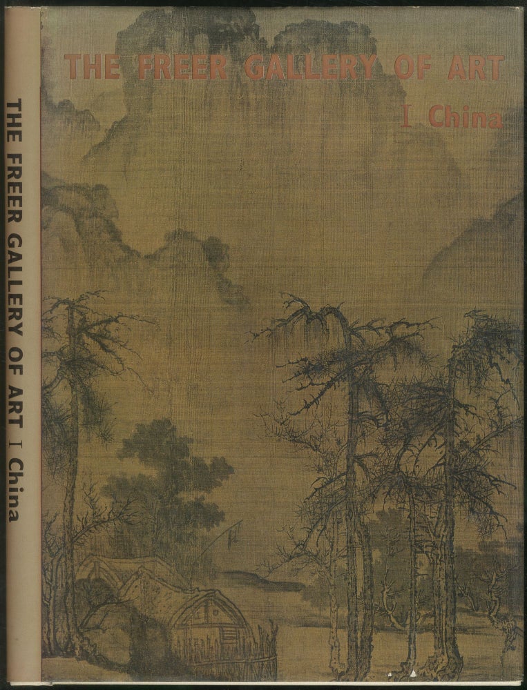 Item #435713 The Freer Gallery of Art. I. China