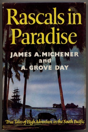 Item #4361 Rascals in Paradise: True Tales of High Adventure in the South Pacific. James A....
