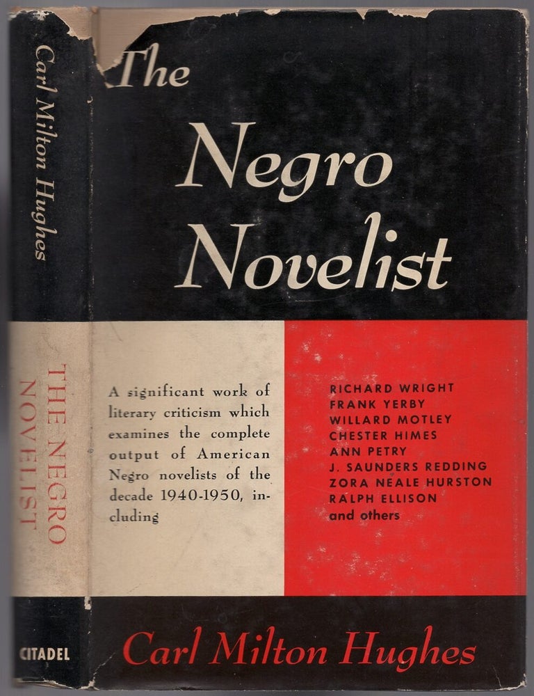 The Negro Novelist: A Discussion of the Writings of American Negro Novelists 1940-1950. Carl Milton HUGHES.