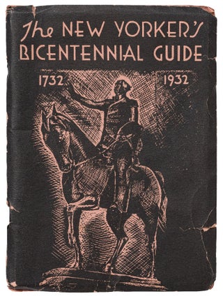Item #436661 The New Yorker's Bicentennial Guide 1732 - 1932. Washington Irving High School The...