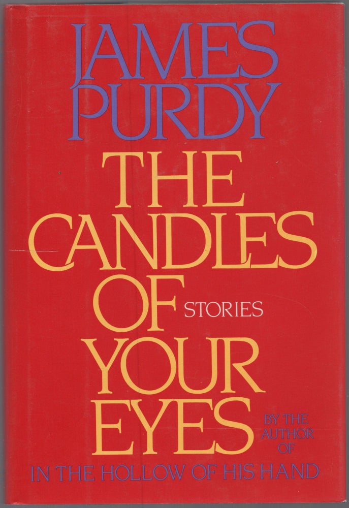 Item #436669 The Candles of Your Eyes. James PURDY.