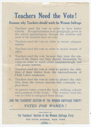 Item #436675 [Flyer]: Teachers Need the Vote! Reasons why Teachers should work for Woman Suffrage