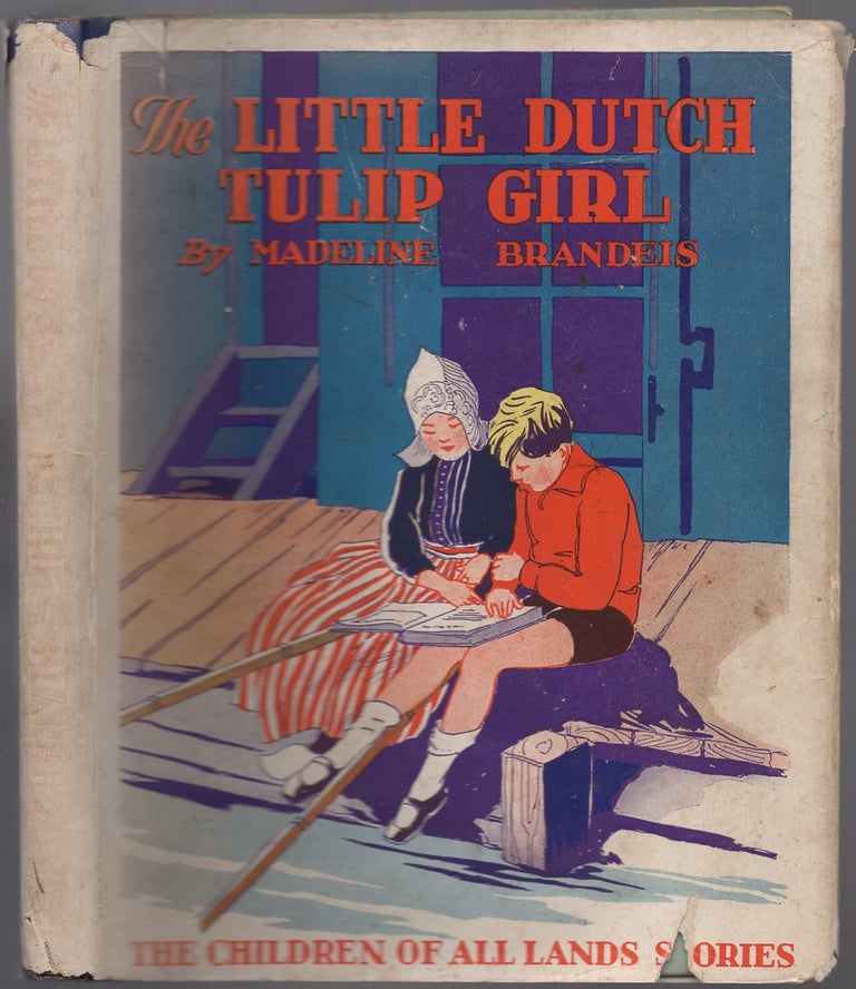 Item #436695 The Little Dutch Tulip Girl. Madeline BRANDEIS.