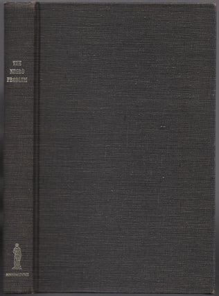 Item #436756 The Negro Problem: A Series of Articles by Representative American Negroes of...