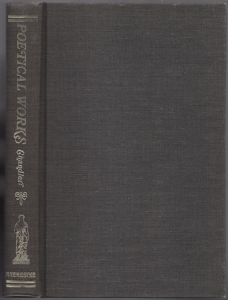 Item #436779 The Poetical Works of Elizabeth Margaret Chandler: With a Memoir of Her Life and Character, by Benjamin Lundy