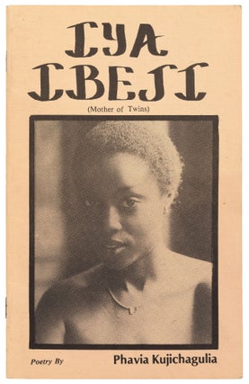 Item #436880 Iya Ibeji (Mother of Twins): Poetry. Phavia KUJICHAGULIA