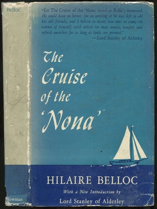 Item #436969 The Cruise of the "Nona". Hilaire BELLOC