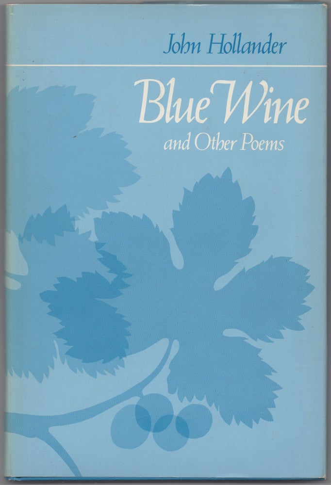 Item #437024 Blue Wine and Other Poems. John HOLLANDER.