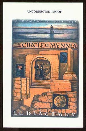 Item #43709 The Circle of Mynnia. L. L. BLACKMUR