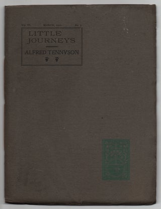 Item #437093 Little Journeys to the Homes of English Authors: Alfred Tennyson. Elbert HUBBARD